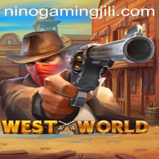Explore the Thrilling World of WestWorld with NinoGaming